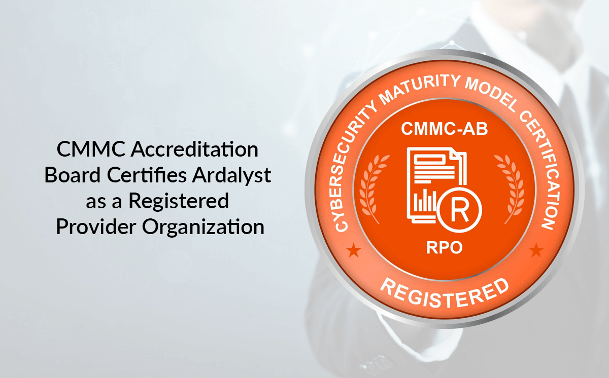 CMMC Accreditation Board Certifies Ardalyst as Registered Provider ...