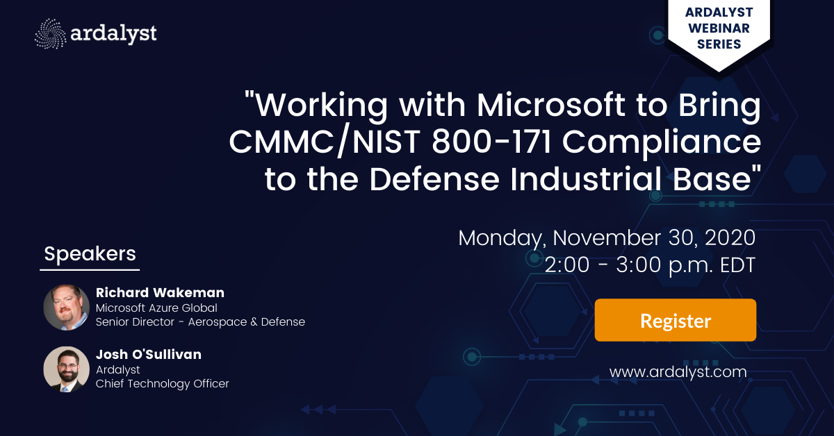 Working with Microsoft to Bring CMMC/NIST 800-171 Compliance to the Defense Industrial Base