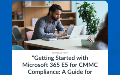 Microsoft 365 E5 for CMMC Compliance